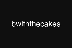 bwiththecakes