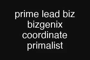 prime lead biz bizgenix coordinate primalist